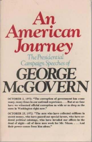 Imagen de archivo de An American Journey: the Presidential Speeches of George McGovern a la venta por ThriftBooks-Dallas