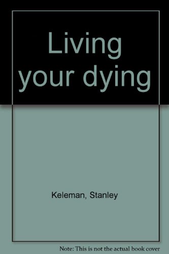 Beispielbild fr Living your dying zum Verkauf von Wonder Book