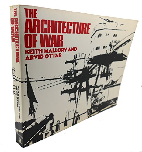 9780394709970: The Architecture of War