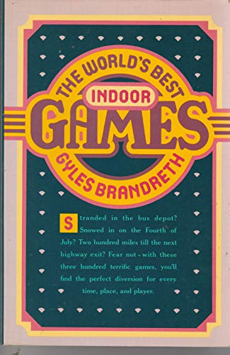 Beispielbild fr The World's Best Indoor Games zum Verkauf von Wonder Book