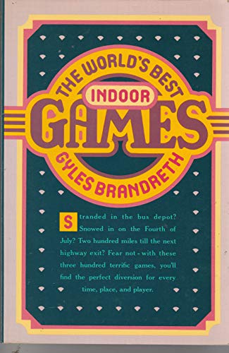 Imagen de archivo de The World's Best Indoor Games a la venta por ThriftBooks-Atlanta