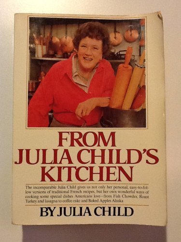 Beispielbild fr From Julia Child's Kitchen zum Verkauf von Wonder Book
