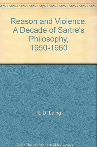 Imagen de archivo de Reason and Violence: A Decade of Sartre's Philosophy 1950 - 1960 a la venta por HPB-Red