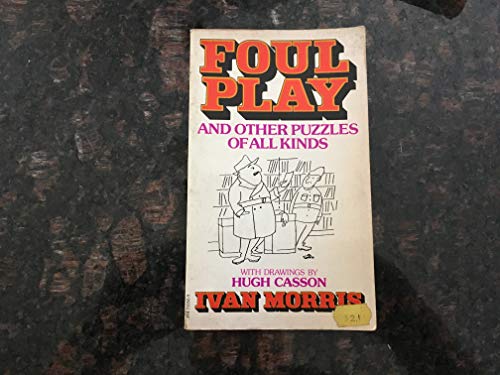 Imagen de archivo de Foul play and other puzzles of all kinds a la venta por Wonder Book