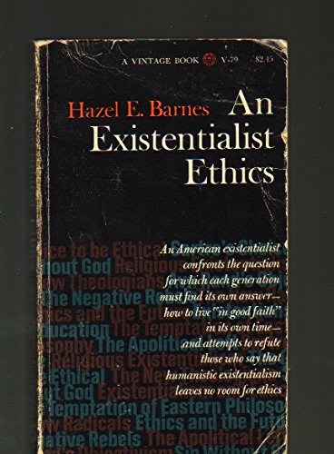 9780394710792: Existentialist Ethics
