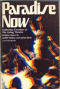 9780394711010: Paradise Now: Collective Creation of The Living Theatre