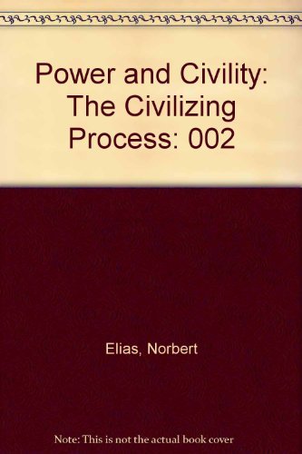 Stock image for Power & Civility (The Civilizing Process, Vol. 2) for sale by HPB-Movies