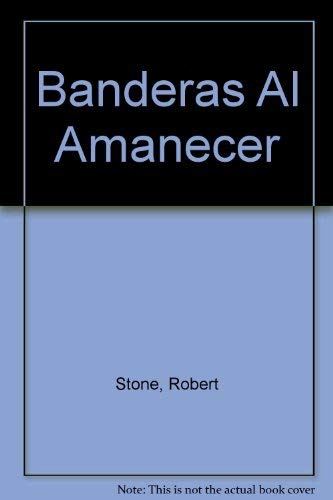 Stock image for Banderas Al Amanecer for sale by Wonder Book