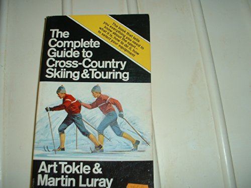 Imagen de archivo de The complete guide to cross-country skiing and touring a la venta por POQUETTE'S BOOKS