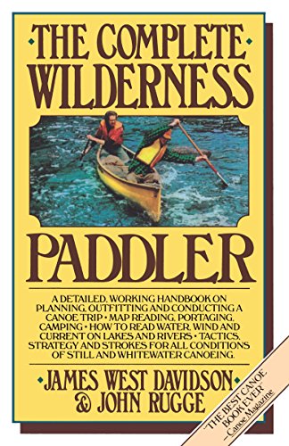 Imagen de archivo de The Complete Wilderness Paddler a la venta por Reliant Bookstore