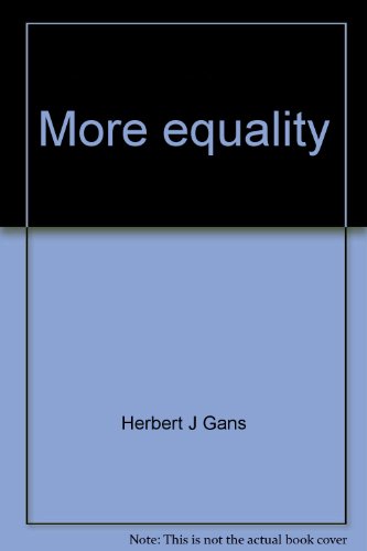 More equality (9780394711676) by Gans, Herbert J