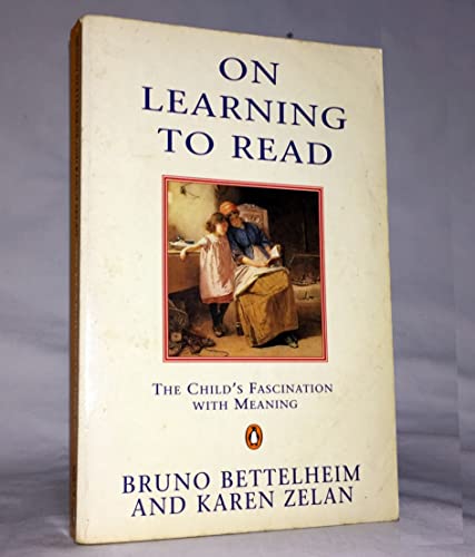 Imagen de archivo de On Learning to Read : The Child's Fascination with Meaning a la venta por Better World Books