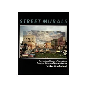 Beispielbild fr Street Murals zum Verkauf von Better World Books: West