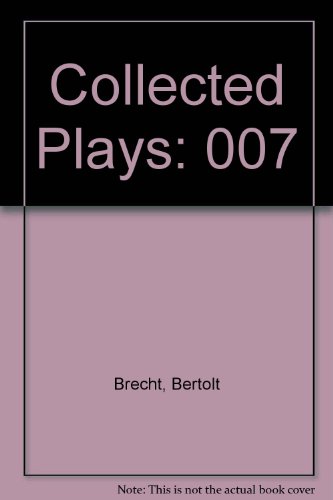 Beispielbild fr Brecht Collected Plays Volume 7 zum Verkauf von The Book House, Inc.  - St. Louis