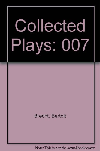Imagen de archivo de Brecht Collected Plays Volume 7 a la venta por The Book House, Inc.  - St. Louis