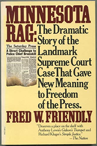 9780394712413: Minnesota Rag: The Dramatic Story of the Landmark Supreme Court Case That Gave New Meaning to Freedom of the Press