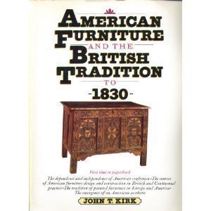 Imagen de archivo de American Furniture and the British Tradition to 1830 a la venta por HPB-Ruby