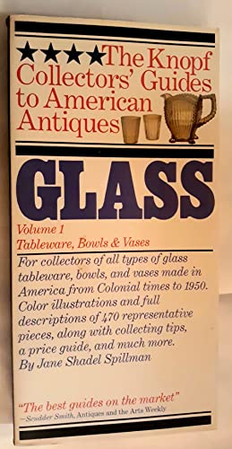 Stock image for Glass Tableware, Bowls, & Vases (The Knopf Collectors' Guides to American Antiques) for sale by Wonder Book
