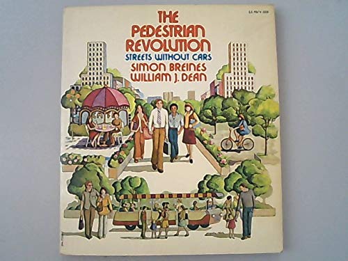 9780394713052: The pedestrian revolution;: Streets without cars