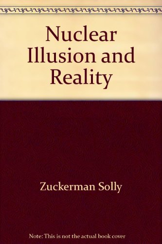 Beispielbild fr Nuclear Illusion and Reality zum Verkauf von Anybook.com