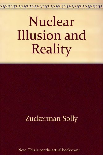 Stock image for Nuclear Illusion and Reality for sale by Better World Books