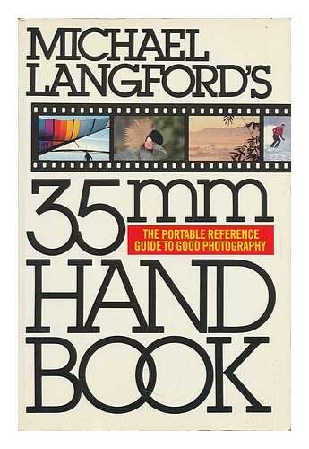 Beispielbild fr Michael Langford's 35 MM Handbook. zum Verkauf von Library House Internet Sales