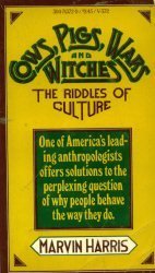 Beispielbild fr Cows, Pigs, Wars and Witches: The Riddles of Culture zum Verkauf von ThriftBooks-Atlanta