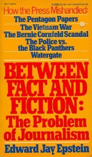 Stock image for Between Fact and Fiction: The Problem of Journalism for sale by Jenson Books Inc