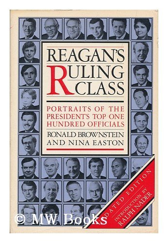9780394714950: Reagan's Ruling Class: Portraits of the President's Top One Hundred Officials
