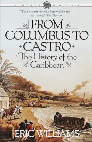 9780394715025: From Columbus to Castro: The History of the Caribbean 1492-1969