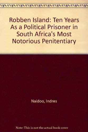 Stock image for Robben Island: ten years as a political prisoner in South Africa's most notorious penitentiary for sale by 2Vbooks