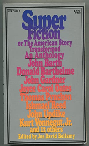 Stock image for Superfiction: or The American Story Transformed : An Anthology for sale by Better World Books