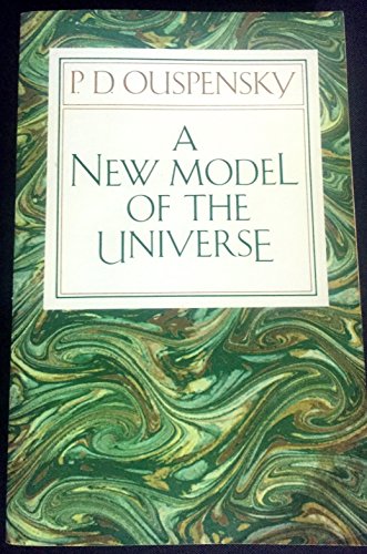 Beispielbild fr A New Model of the Universe : Principles of the Psychological Method in Its Application to Problems of Science, Religion and Art zum Verkauf von Better World Books