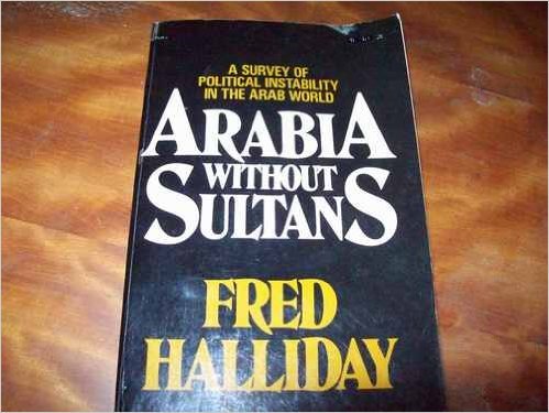 Beispielbild fr Arabia Without Sultans : A Political Survey of Instability in the Arab World zum Verkauf von Better World Books