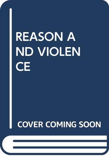 REASON AND VIOLENCE (9780394715827) by Laing, R.D.