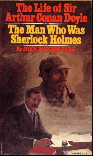 9780394716084: The Life of Sir Arthur Conan Doyle: The Man Who Was Sherlock Holmes