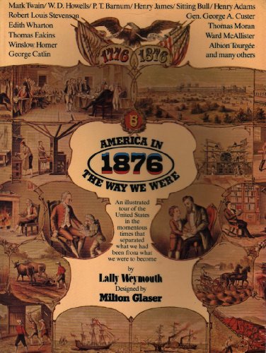 Imagen de archivo de America in 1876: The Way We Were a la venta por Wonder Book