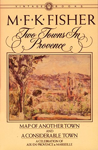Beispielbild fr Two Towns in Provence: Map of Another Town and a Considerable Town zum Verkauf von Wonder Book