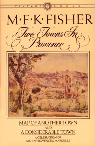 Stock image for Two Towns in Provence: Map of Another Town and a Considerable Town for sale by SecondSale