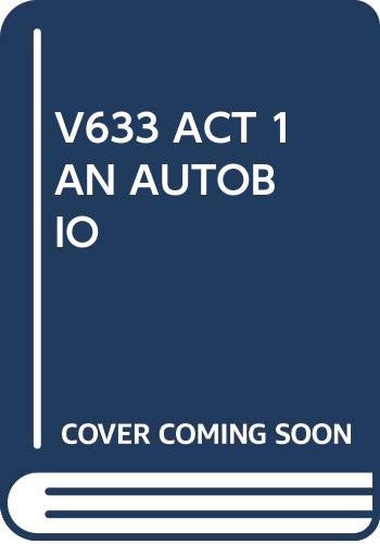 9780394716336: V633 ACT 1 AN AUTOBIO