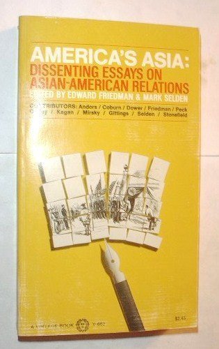 Stock image for America's Asia : Dissenting Essays on Asian-American Relations for sale by Better World Books