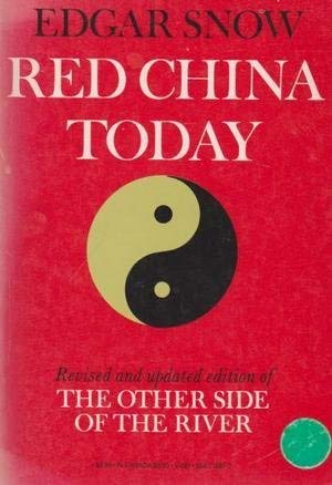 Stock image for Red China Today : The Other Side of the River for sale by Better World Books: West