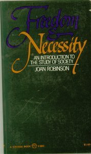 Imagen de archivo de Freedom & Necessity: An Introduction to the Study of Society (Vintage V-682) a la venta por ThriftBooks-Atlanta