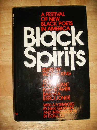 Black Spirits: A Festival of New Black Poets in America (9780394717012) by Woodie King; Nikki Giovanni; Don L. Lee