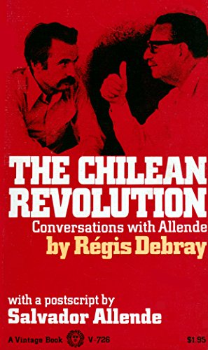 Beispielbild fr The Chilean Revolution: Conversations With Allende zum Verkauf von Wonder Book