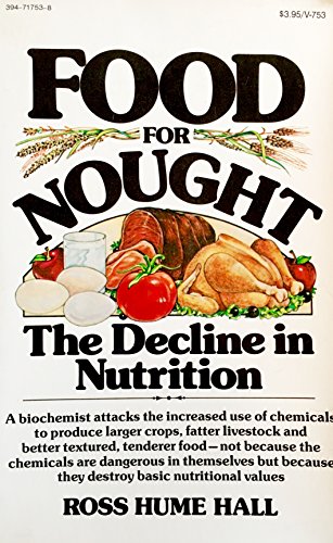 Stock image for Food for nought: The decline in nutrition for sale by ThriftBooks-Dallas