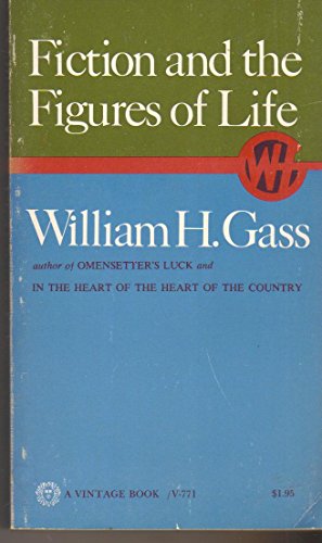 9780394717715: Fiction and the Figures of Life