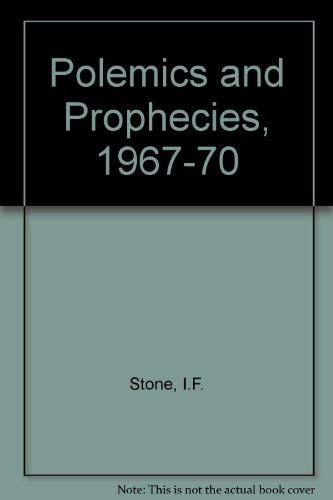 Beispielbild fr Polemics and prophecies, 1967-1970 zum Verkauf von Basement Seller 101