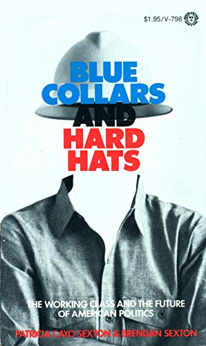 9780394717982: Title: Blue collars and hard hats The working class and t