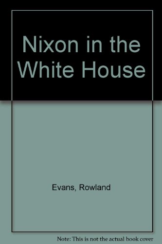 9780394718033: Nixon in the White House